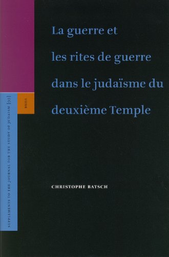 La guerre et les rites de guerre dans le judaïsme du deuxième Temple