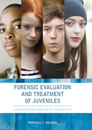 Forensic Evaluation and Treatment of Juveniles