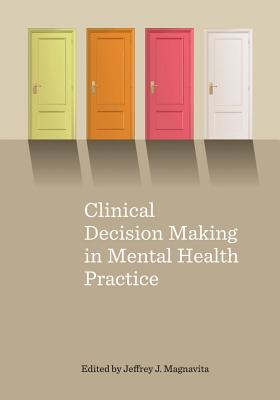 Clinical Decision Making in Mental Health Practice