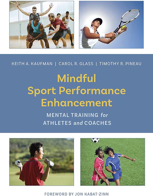 Mindful Sport Performance Enhancement: Mental Training for Athletes and Coaches