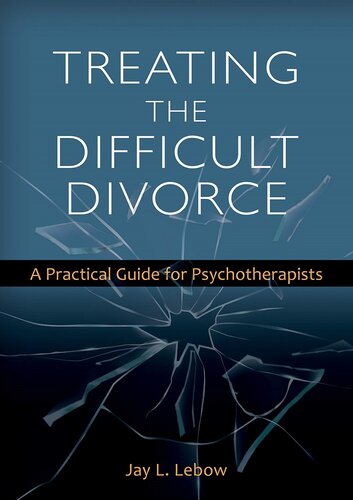 Treating the Difficult Divorce