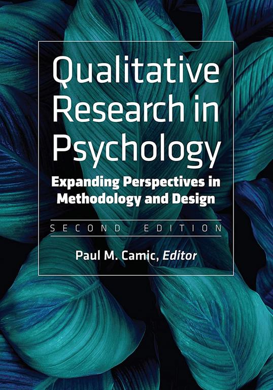 Qualitative Research in Psychology: Expanding Perspectives in Methodology and Design