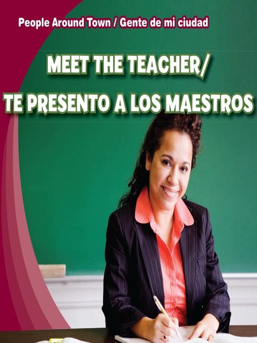 Meet the Teacher / Te presento a los maestros