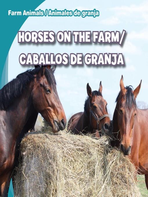 Horses on the Farm / Caballos de granja