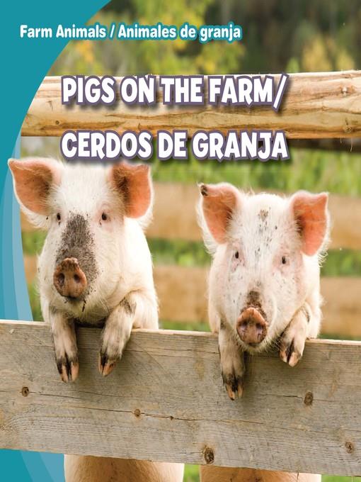 Pigs on the Farm / Cerdos de granja