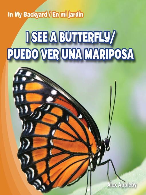 I See a Butterfly / Puedo ver una mariposa