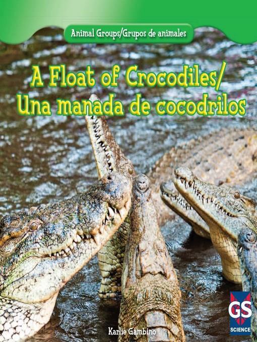 A Float of Crocodiles (Una manada de cocodrilos)