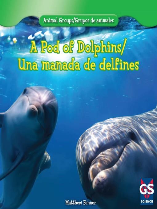 A Pod of Dolphins (Una manada de delfines)