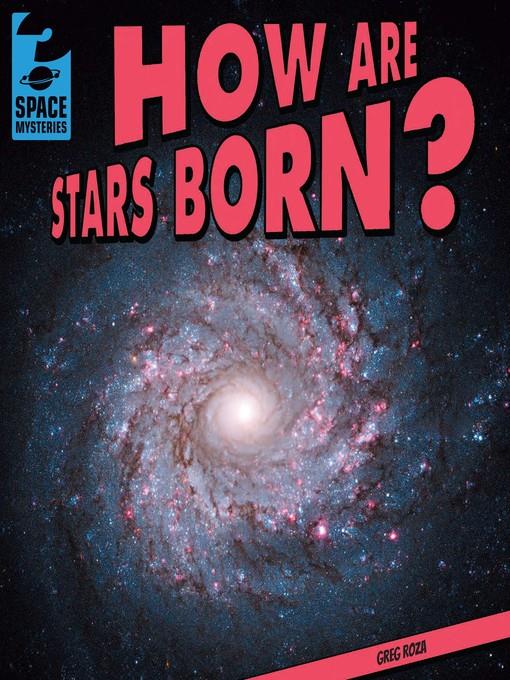 How Are Stars Born?