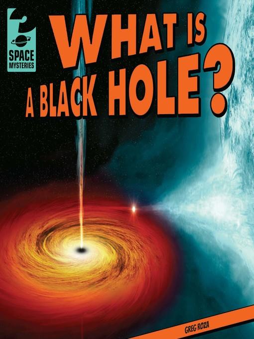 What Is a Black Hole?