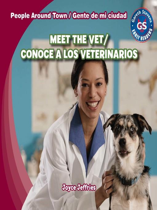 Meet the Vet / Conoce a los veterinarios