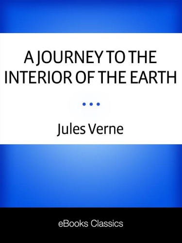 A Journey to the Interior of the Earth