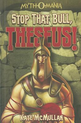 Stop That Bull, Theseus!