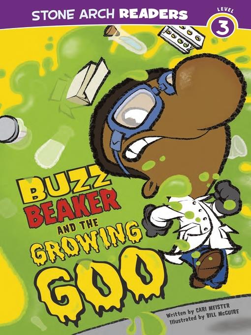 Buzz Beaker and the Growing Goo