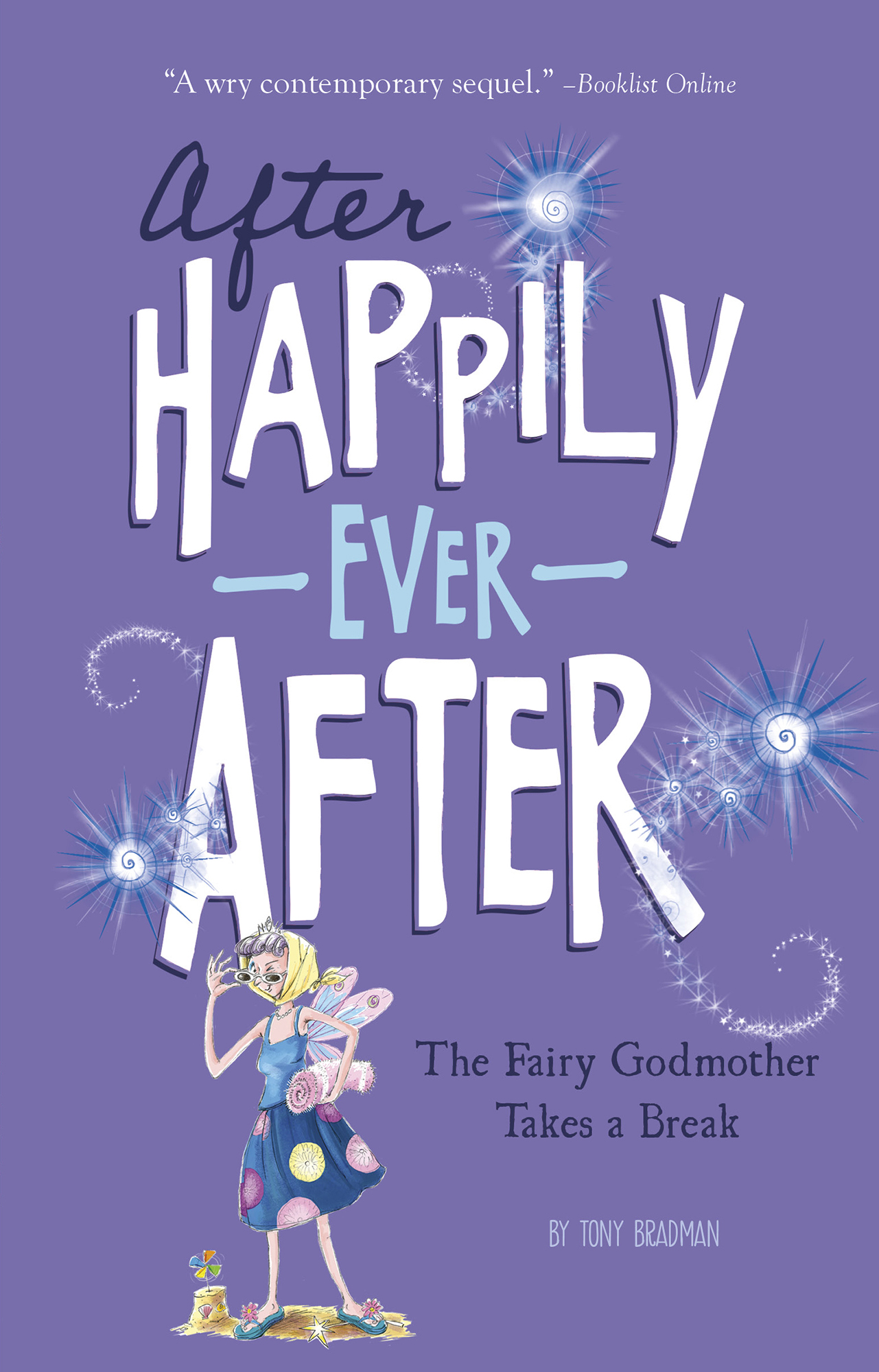 The Fairy Godmother Takes a Break (After Happily Ever After)