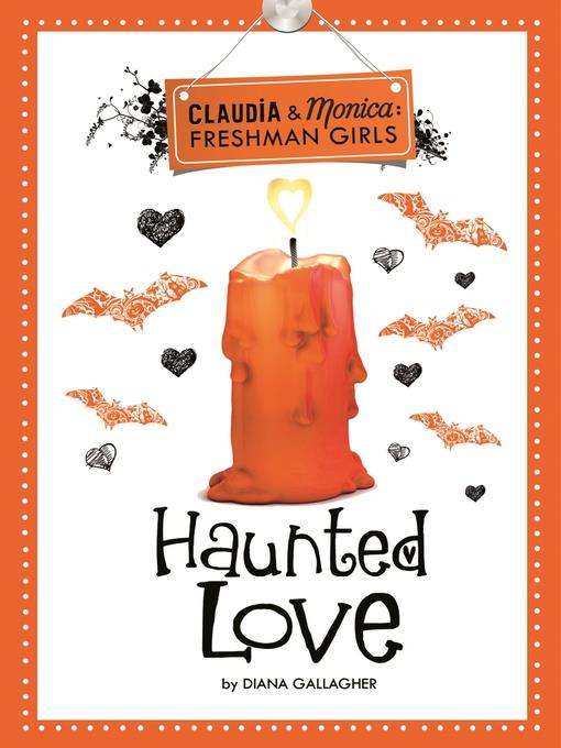 Haunted Love (Claudia and Monica