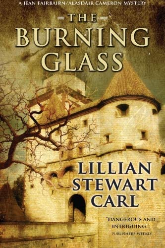 The Burning Glass: Jean Fairbairn/Alasdair Cameron Series, Book 3