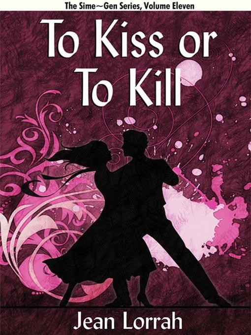 To Kiss or To Kill