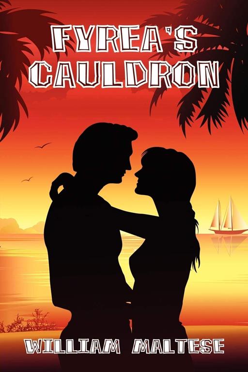 Fyrea's Cauldron: A Romance Novel