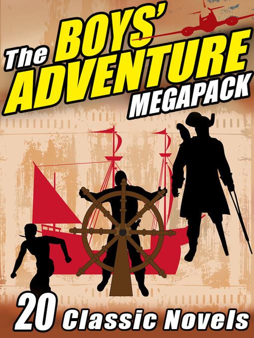 The Boys' Adventure Megapack