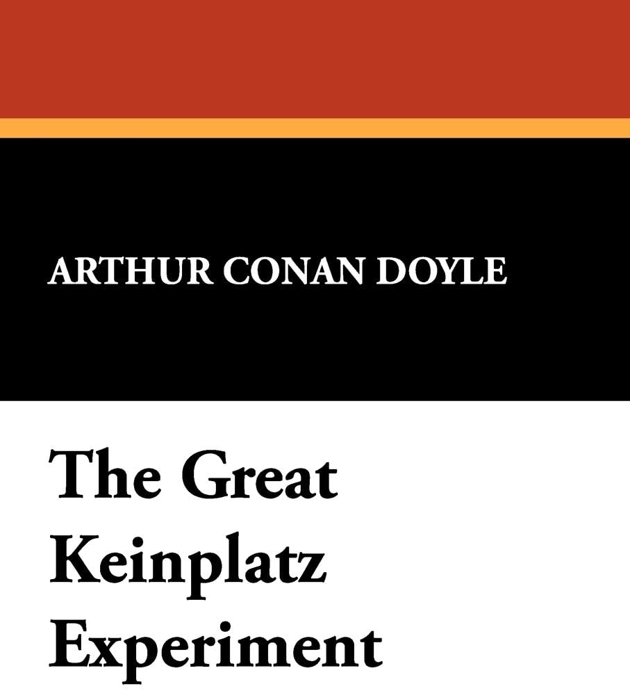 The Great Keinplatz Experiment