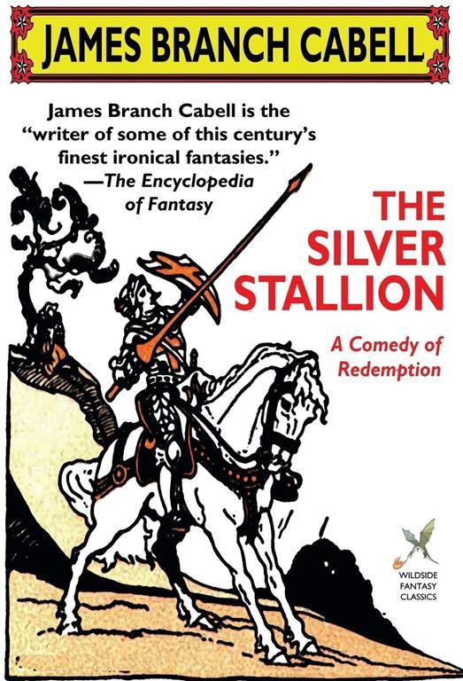 The Silver Stallion: A Comedy of Redemption