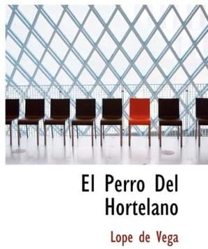 El Perro Del Hortelano (Spanish Edition)