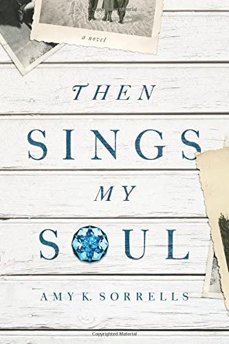 Then Sings My Soul: A Novel