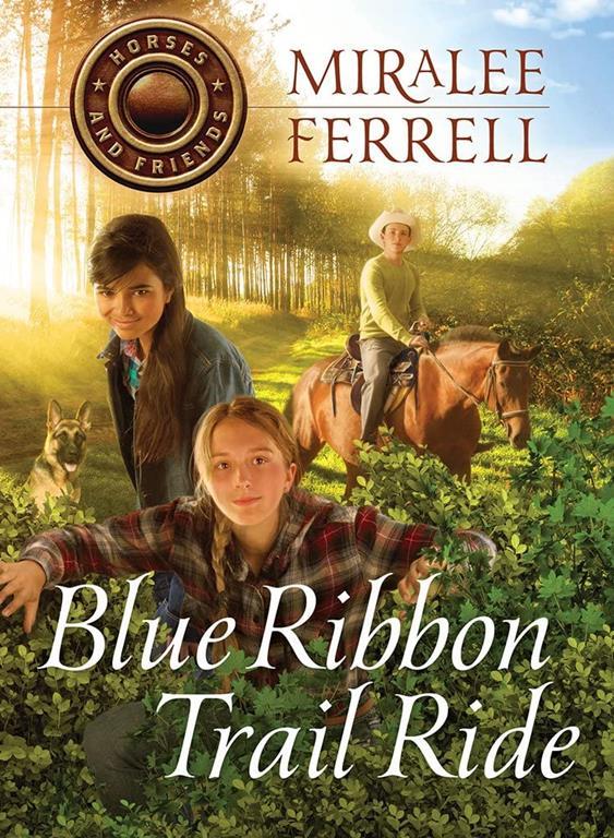 Blue Ribbon Trail Ride (Volume 4) (Horses and Friends)