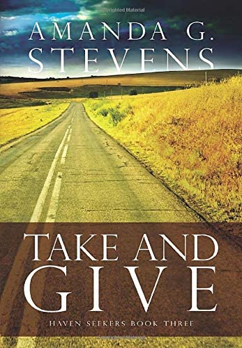 Take and Give: A Novel (Volume 3) (Haven Seekers)