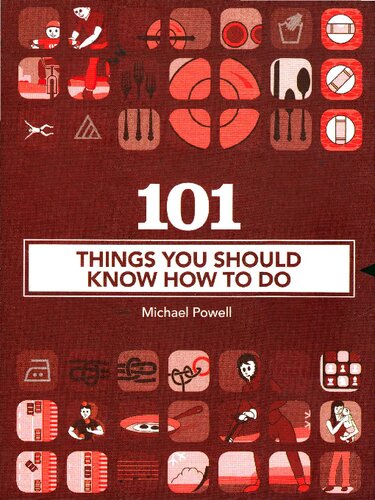 101 Things You Should Know How to Do