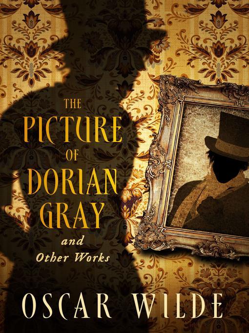 The Picture of Dorian Gray and Other Works