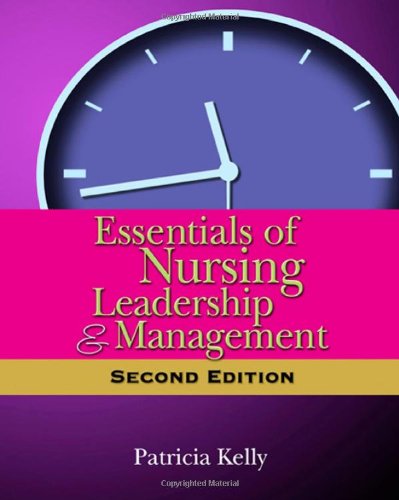 Essentials of Nursing Leadership &amp; Management