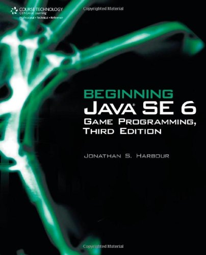 Beginning Java SE 6 Game Programming