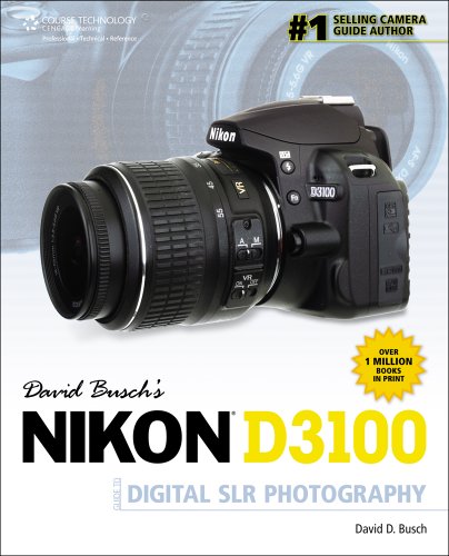 David Busch's Nikon D3100 Guide to Digital Slr Photography