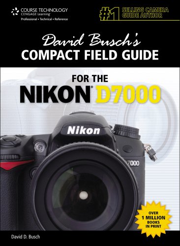 David Busch's Compact Field Guide for the Nikon D7000