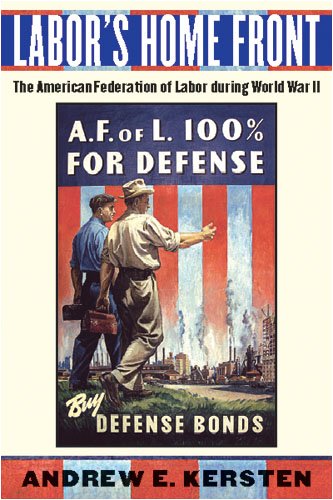 Labor's home front : the American Federation of Labor during World War II