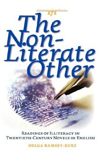 The non-literate other : readings of illiteracy in twentieth-century novels in English