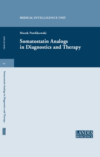 Somatostatin analogs in diagnostics and therapy