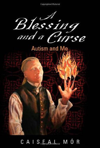 A blessing and a curse : autism and me