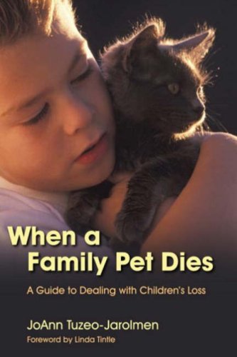 When a family pet dies : a guide to dealing with children's loss