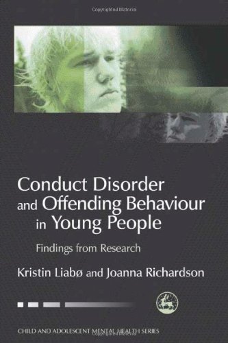 Conduct disorder and offending behaviour in young people : findings from research