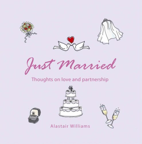 Just married : throughts on love and partnership