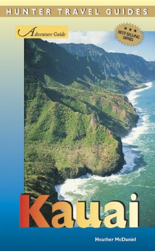 Adventure Guide to Kauai (Hunter travel guides)