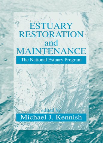 Estuary restoration and maintenance : the National Estuary Program