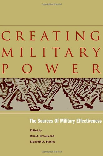 Creating military power : the sources of military effectiveness