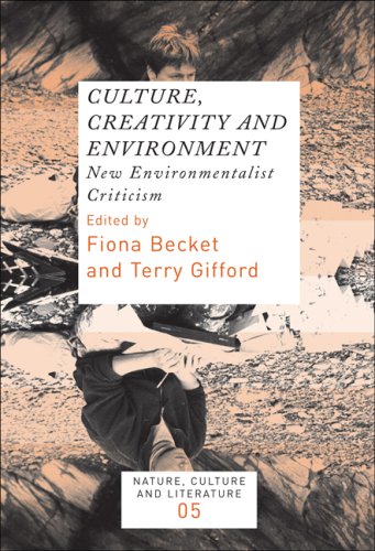 Culture, creativity and environment : new environmentalist criticism