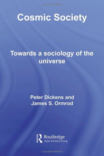 Cosmic society : towards a sociology of the universe