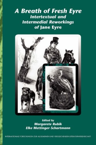 A breath of fresh Eyre : intertextual and intermedial reworkings of Jane Eyre