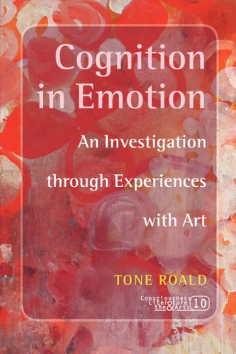 Cognition in emotion : an investigation through experiences with art